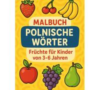 OBST MALBUCH zweisprachiges ausmalbuch (Ich Male und Lerne Polnisch)