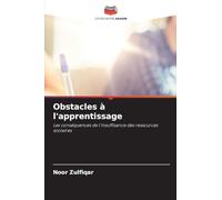Obstacles à l'apprentissage: Les conséquences de l'insuffisance des ressources scolaires