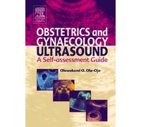 Obstetric and Gynaecological Ultrasound: A Self Assessment Guide