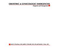 Obstetric and Gynecologic Emergencies: Diagnosis and Management