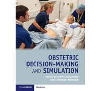 Obstetric Decision-Making and Simulation