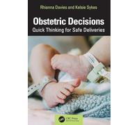 Obstetric Decisions: Quick Thinking for Safe Deliveries