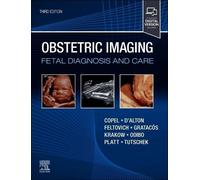 Obstetric Imaging: Fetal Diagnosis and Care by Joshua A. Copel - 9780323937719
