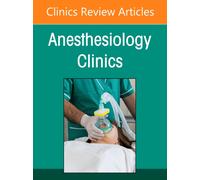 Obstetrical Anesthesia, An Issue of Anesthesiology Clinics : Volume 44-3