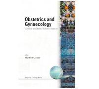 OBSTETRICS AND GYNAECOLOGY: CLINICAL AND BASIC SCIENCE ASPECTS