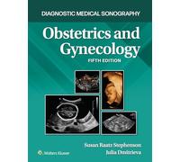 Obstetrics and Gynecology (Diagnostic Medical Sonography Series): Obstetrics and Gynecology 5e Lippincott Connect Print Book and Digital Access Card Package