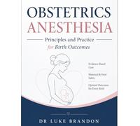 Obstetrics Anesthesia: Principles and Practice for birth outcomes