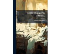 Obstetrics for Nurses