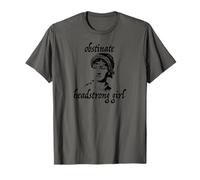 OBSTINATE, Headstrong Girl Jane Austen Quote Reader Meme T-Shirt