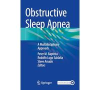 Obstructive Sleep Apnea – A Multidisciplinary Approach