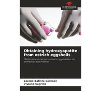 Obtaining hydroxyapatite from ostrich eggshells: On the reuse of calcium content in eggshells for the synthesis of a biomaterial