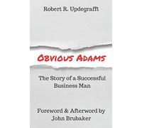Obvious Adams: The Story of a Successful Business Man