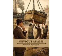Obvious Adams: The Story of a Successful Business Man