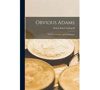 Obvious Adams: The Story of a Successful Businessman