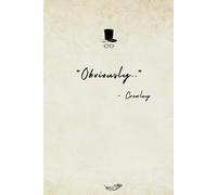 "Obviously..": Good Omens Inspired Notebook, Gomens Series Poetry Journal For All The Crowleys And Aziraphales Out There, Romantic Gift