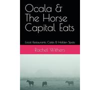 Ocala & The Horse Capital Eats: Local Restaurants, Cafés & Hidden Spots