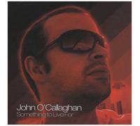 O'Callaghan, John - Something To Live For