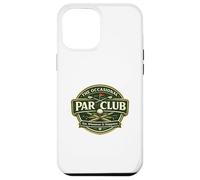 Occasional Par Club Bogeys and Double Bogeys More Likely Case for iPhone 12 Pro Max