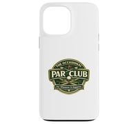 Occasional Par Club Bogeys and Double Bogeys More Likely Case for iPhone 13 Pro Max