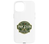 Occasional Par Club Bogeys and Double Bogeys More Likely Case for iPhone 15