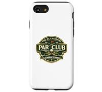 Occasional Par Club Bogeys and Double Bogeys More Likely Case for iPhone SE (2020) / 7/8