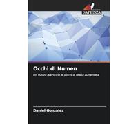 Occhi di Numen: Un nuovo approccio ai giochi di realtà aumentata