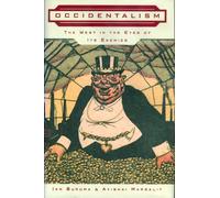 Occidentalism: The West in the Eyes of Its Enemies