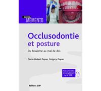 Occlusodontie et posture: Du bruxisme au mal de dos
