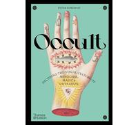 Occult: Decoding the visual culture of mysticism, magic and divination