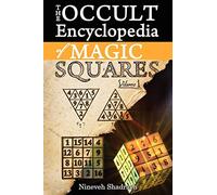 Occult Encyclopedia of Magic Squares: Planetary Angels and Spirits of Ceremonial Magic