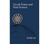 Occult Power and Nazi Science (Germany)