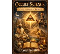 Occult Science in India and Among the Ancients