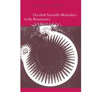 Occult & Scientific Mentalities in the Renaissance