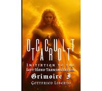 Occult Tarot: Initiation To The Left-Hand Transmutation - GRIMOIRE I: 3 (The Mage's Treasure Chest)