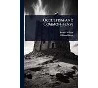 Occultism and Common-sense