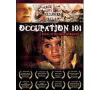 Occupation 101 - Voices of the Silenced Majority