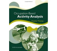 Occupation-Based Activity Analysis