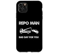 Occupation Repo Man Bad Day For You Case for iPhone 11 Pro Max