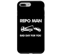 Occupation Repo Man Bad Day For You Case for iPhone 7 Plus/8 Plus