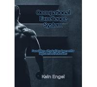 Occupational Excellence System: Foundation-Physical Development for High-Demand Professions