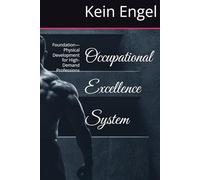 Occupational Excellence System: Foundation-Physical Development for High-Demand Professions