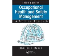 Occupational Health and Safety Management : A Practical Approach, Third Edition