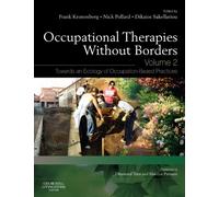 Occupational Therapies without Borders - Volume 2: Towards an ecology of occupation-based practices