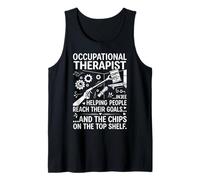 Occupational Therapist- Helping People Reach Goals and Chips Tank Top