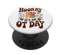 Occupational Therapist Hooray It's An OT Day PopSockets Adhesive PopGrip