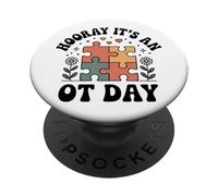 Occupational Therapist Hooray It's An OT Day PopSockets Adhesive PopGrip