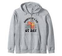 Occupational Therapist Hooray It's An OT Day Zip Hoodie