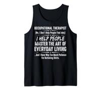 Occupational Therapist Master Art of Everyday Living Quote Tank Top