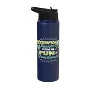 Occupational Therapist Putting the Fun in Functional OT Stainless Steel Insulated Water Bottle