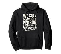 Occupational Therapist: We See The Whole Person Pullover Hoodie